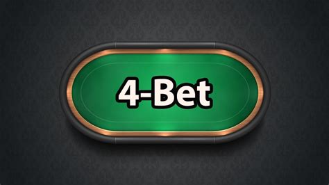 casino 4bet|What is a 4.